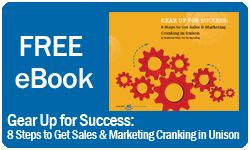 Free eBook Gear Up for Success: 8 Steps to Get Sales & Marketing Cranking in Unison